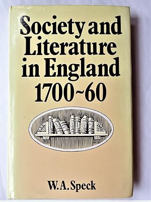 Bild des Verkufers fr SOCIETY AND LITERATURE IN ENGLAND 1700-1760 zum Verkauf von Douglas Books