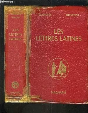 Bild des Verkufers fr LES LETTRES LATINES - HISTOIRE LITTERAIRE / PRINCIPALES OEUVRES / MORCEAUX CHOISIS. zum Verkauf von Le-Livre
