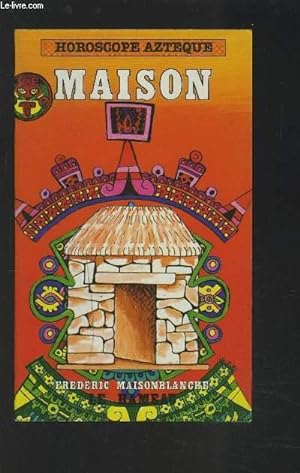 Seller image for HOROSCOPE AZTEQUE MAISON. for sale by Le-Livre