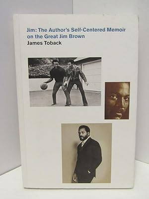 JIM: THE AUTHOR'S SELF-CENTERED MEMOIR ON THE GREAT JIM BROWN