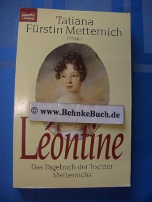 Image du vendeur pour Lontine : das Tagebuch der Tochter Metternichs. Tatiana Frstin Metternich mis en vente par Antiquariat BehnkeBuch