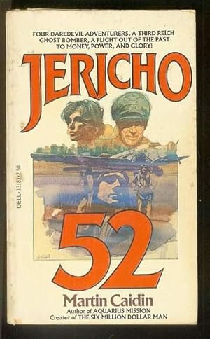 JERICHO 52 (DELL book #13183) JU Fifty-Two; Four Daredevil adventurers, Third Reich Ghost Bomber;