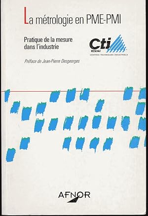 La métrologie en PME-PMI. Pratique de la mesure dans l'industrie