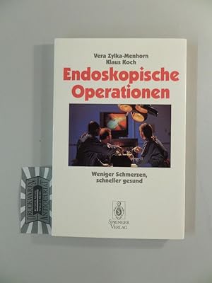 Seller image for Endoskopische Operationen : weniger Schmerzen, schneller gesund. for sale by Druckwaren Antiquariat