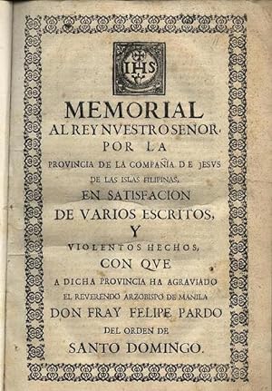 Memorial al Rey Nuestro Señor por la Provincia de la Compañia de Jesus de las islas filipinas en ...