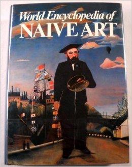 World Encyclopedia of Naive Art.