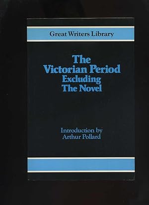Seller image for The Victorian Period Excluding the Novel (Great Writers Student Library) for sale by Roger Lucas Booksellers
