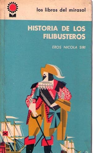 Imagen del vendedor de HISTORIA DE LOS FILIBUSTEROS a la venta por Buenos Aires Libros