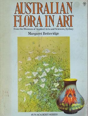 Seller image for AUSTRALIAN FLORA IN ART for sale by Black Stump Books And Collectables