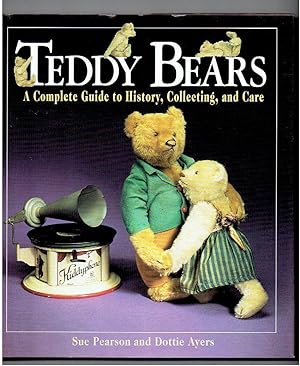 Seller image for Teddy Bears: A Complete Guide to History, Collecting, and Care for sale by Riverhorse Books