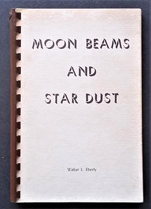 Moon Beams and Star Dust (Poetry)