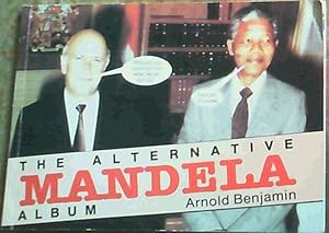 Seller image for The Alternative Mandela Album: A lighter look at some weighty events for sale by Chapter 1