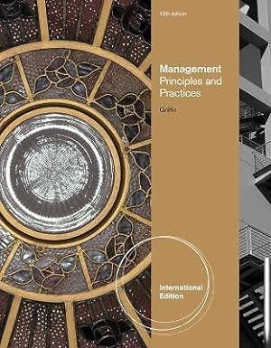 Imagen del vendedor de INTERNATIONAL EDITION---Management: Prinicples and Practices, 10 th edition a la venta por READINGON LLC