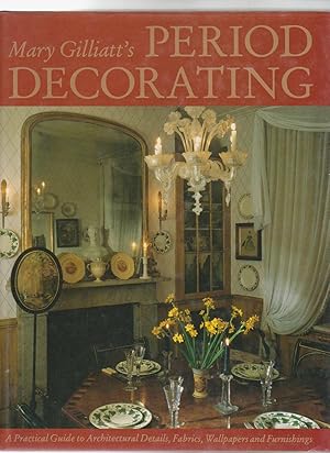 Imagen del vendedor de PERIOD DECORATING. A Practical Guide to Architectural Details, FAbrics, Wallpapers and Furnishings a la venta por BOOK NOW