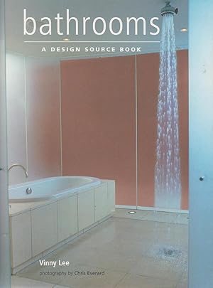 BATHROOMS. A Design Source Book.