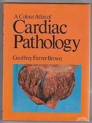 Immagine del venditore per A COLOUR ATLAS OF CARDIAC PATHOLOGY venduto da BOOK NOW