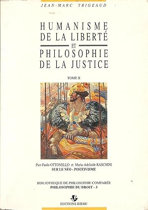 Image du vendeur pour Humanisme de la libert et philosophie de la justice - Tome II mis en vente par Pare Yannick
