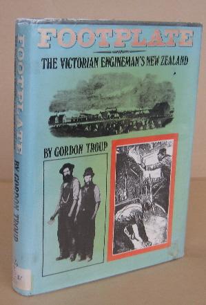 Image du vendeur pour Footplate The Victorian Engineman's New Zealand mis en vente par Mainly Fiction