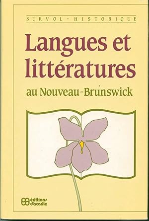 Imagen del vendedor de Langues et littratures au Nouveau-Brunswick a la venta por Book Dispensary