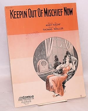 Image du vendeur pour Keepin' out of mischief now; music by music by Thomas Waller mis en vente par Bolerium Books Inc.