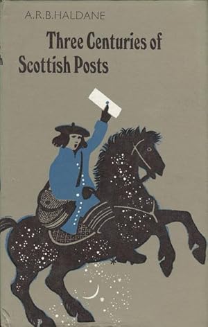 Image du vendeur pour Three Centuries of Scottish Posts., An Historical Survey to 1836. mis en vente par Pennymead Books PBFA