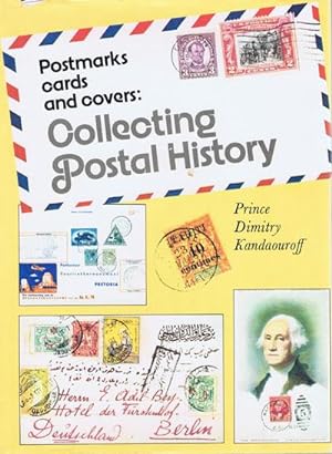 Bild des Verkufers fr Collecting Postal History., Postmarks, cards and covers. zum Verkauf von Pennymead Books PBFA
