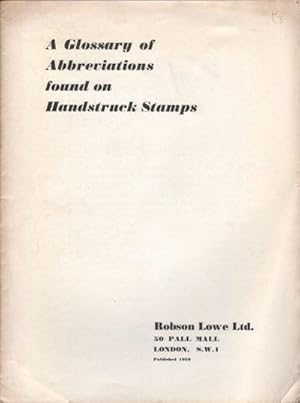 Imagen del vendedor de A Glossary of Abbreviations found on handstruck stamps. a la venta por Pennymead Books PBFA