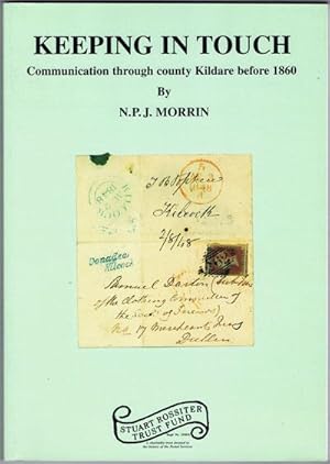 Seller image for Keeping in Touch., Communication through county Kildare before 1860. for sale by Pennymead Books PBFA