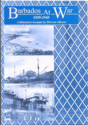 Bild des Verkufers fr Barbados at War 1939-1945., An historical account. zum Verkauf von Pennymead Books PBFA