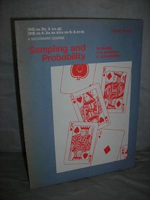 Image du vendeur pour Sampling and Probability (Making Mathematics, A Secondary Course Topic Book 1) mis en vente par High Barn Books
