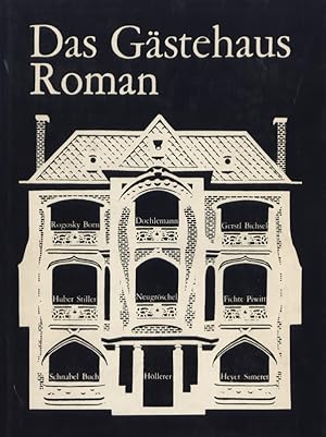 Bild des Verkufers fr Das Gstehaus. Roman. zum Verkauf von Georg Fritsch Antiquariat