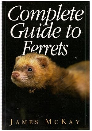 Seller image for Complete Guide to Ferrets for sale by Michael Moons Bookshop, PBFA
