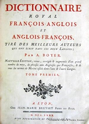 Dictionnaire royal françois-anglois et anglois-françois. Nouv. éd., révue, corrigée & augmentée d...