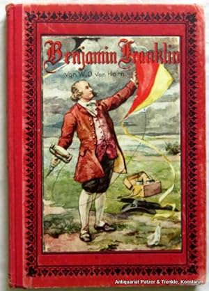 Immagine del venditore per Benjamin Franklin. Lebensbild eines Ehrenmannes aus Amerika. Neue illustrierte Ausgabe. Konstanz, Hirsch, (1906). Kl.-8vo. Mit 4 Farbtafeln. 96 S. Or.-Hlwd. mit farbigem Deckelbild; Ecken bestoen, Kanten beschabt. venduto da Jrgen Patzer