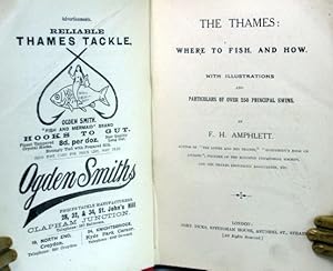 Image du vendeur pour The Thames: Where to Fish, and How. With Illustrations and Particulars of Over 250 Principal Swims mis en vente par Bow Windows Bookshop (ABA, ILAB)