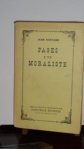 Pages D'un Moraliste. (les Pages Les Plus Significatives De L'oeuvre Littéraire De J.Rostand)