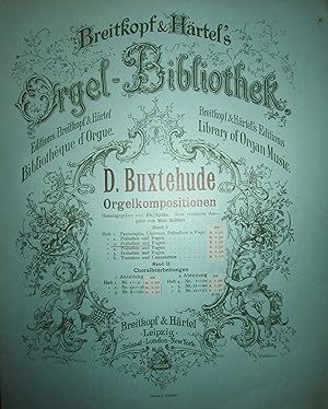 Dietrich Buxtehude. Orgelkompositionen. Neue revidierte Ausgabe von Max Seiffert.
