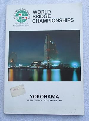 Seller image for The 1991 World Bridge Championships - the NEC Bermuda Bols, the NEC Venice Cup, Yokohama Sept/Oct. 1991 for sale by Glenbower Books