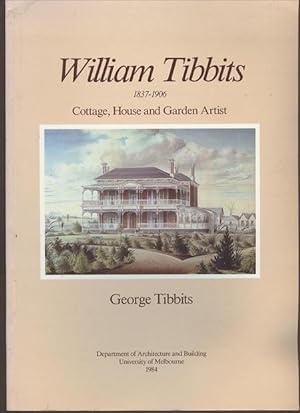 William Tibbits. 1837-1906. Cottage, House And Garden Artist