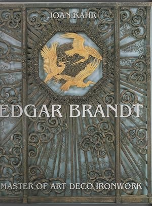 Seller image for Edgar Brandt: Master of Art Deco Ironwork for sale by Turn-The-Page Books