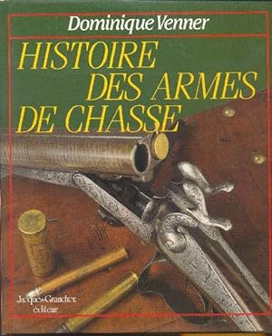 Histoire des armes de chasse.