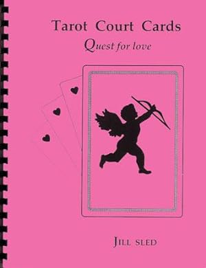 Tarot Court Cards: Quest For Love