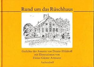 Rund um das Rüschhaus. Gedichte von Annette von Droste-Hülshoff mit Illustrationen von Heinz- Gün...
