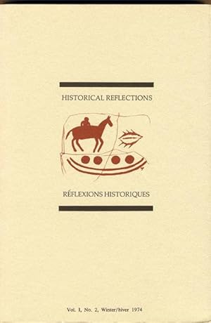 Imagen del vendedor de Historical Reflections Reflexions Historiques: Vol (Volume) 1, No. (Number) 2, Winter/hiver, 1974 a la venta por Cream Petal Goods