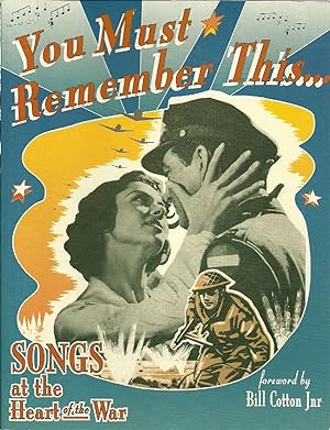 Seller image for You Must Remember This.Songs at the Heart of the War for sale by The Book Junction