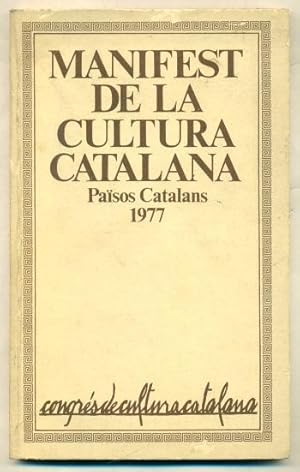 Seller image for MANIFEST DE LA CULTURA CATALANA. Actes de Cloensda del Congres de Cultura Catalana for sale by Ducable Libros