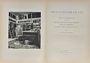 Image du vendeur pour Greece and The Levant. The Catalogue of The Henry Myron Blackmer Collection of Books and Manuscripts. mis en vente par FOLIOS LIMITED