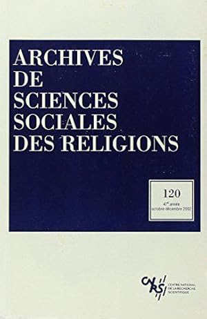 Bild des Verkufers fr Archives des sciences sociales des religions, numro 120 : 2002 zum Verkauf von JLG_livres anciens et modernes