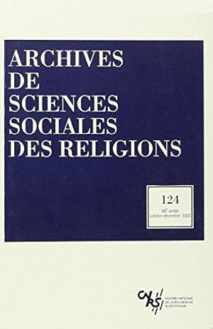 Imagen del vendedor de Archives des sciences sociales des religions, numro 124 - 2003 a la venta por JLG_livres anciens et modernes