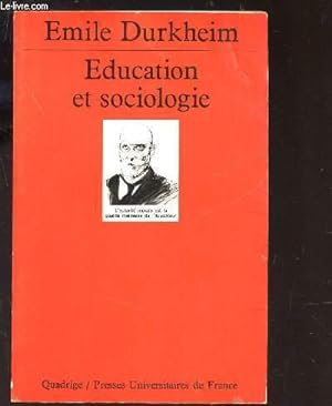 Immagine del venditore per EDUCATION ET SOCIOLOGIE / COLLECTION QUADRIGE venduto da Le-Livre